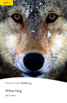 Level 2: White Fang, Paperback Book Level 2: White Fang, Paperback Book