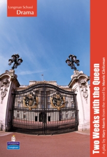 Longman School Drama: Two Weeks with the Queen Playscript, Paperback Longman School Drama: Two Weeks with the Queen Playscript, Paperback