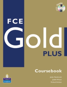 FCE Gold Plus Coursebook and CD-ROM Pack, Mixed media product Book FCE Gold Plus Coursebook and CD-ROM Pack, Mixed media product Book