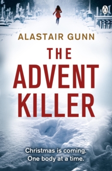 The Advent Killer : DI Antonia Hawkins, Paperback The Advent Killer : DI Antonia Hawkins, Paperback