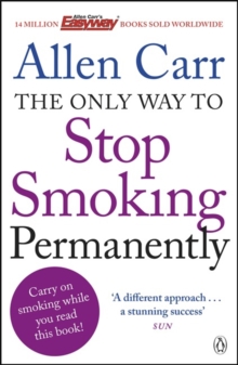 The Only Way to Stop Smoking Permanently, Paperback Book The Only Way to Stop Smoking Permanently, Paperback Book