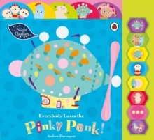 Everybody Loves the Pinky Ponk!, Board book Book Everybody Loves the Pinky Ponk!, Board book Book