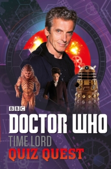 Doctor Who: Time Lord Quiz Quest, Paperback Doctor Who: Time Lord Quiz Quest, Paperback