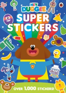 Hey Duggee: Super Stickers, Paperback Book Hey Duggee: Super Stickers, Paperback Book