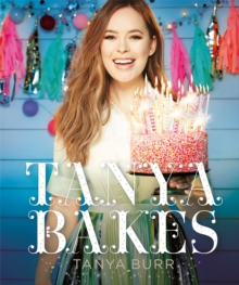 Tanya Bakes, Hardback Book Tanya Bakes, Hardback Book
