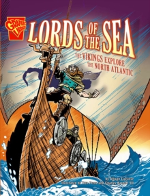 Lords of the Sea : The Vikings Explore the North Atlantic, Hardback Book Lords of the Sea : The Vikings Explore the North Atlantic, Hardback Book