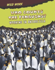 Who Counts the Penguins? : Working in Antarctica, Paperback Book Who Counts the Penguins? : Working in Antarctica, Paperback Book