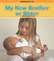 My New Brother or Sister, Hardback Book My New Brother or Sister, Hardback Book