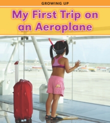 My First Trip on an Aeroplane, Hardback Book My First Trip on an Aeroplane, Hardback Book