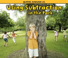 Using Subtraction at the Park, Paperback Book Using Subtraction at the Park, Paperback Book