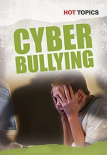 Cyber Bullying, Hardback Book Cyber Bullying, Hardback Book
