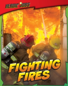 Fighting Fires, Hardback Book Fighting Fires, Hardback Book