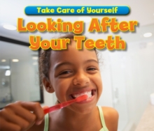 Looking After Your Teeth, Paperback Looking After Your Teeth, Paperback