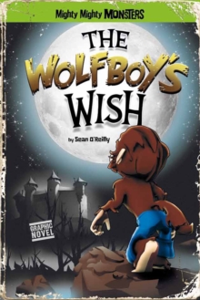 The Wolfboy's Wish, Paperback Book The Wolfboy's Wish, Paperback Book