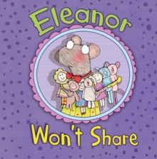Eleanor Won't Share, Paperback Book Eleanor Won't Share, Paperback Book