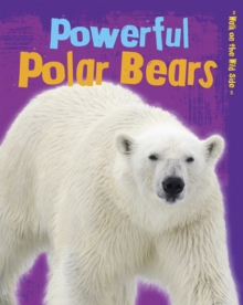 Powerful Polar Bears, Paperback Book Powerful Polar Bears, Paperback Book