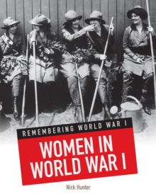 Women in World War I, Hardback Women in World War I, Hardback