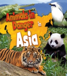 Animals in Danger in Asia, Paperback Animals in Danger in Asia, Paperback