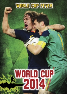 World Cup 2014 : An Unauthorized Guide, Hardback Book World Cup 2014 : An Unauthorized Guide, Hardback Book
