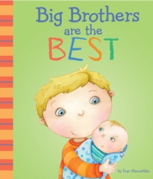 Big Brothers are the Best!, Paperback Big Brothers are the Best!, Paperback