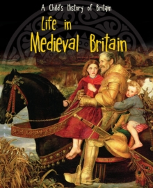 Life in Medieval Britain, Paperback Book Life in Medieval Britain, Paperback Book