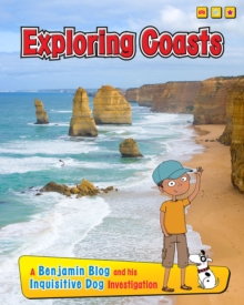 Exploring Coasts : A Benjamin Blog and His Inquisitive Dog Investigation, Paperback Exploring Coasts : A Benjamin Blog and His Inquisitive Dog Investigation, Paperback