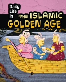 Daily Life in the Islamic Golden Age, Paperback Book Daily Life in the Islamic Golden Age, Paperback Book
