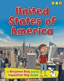 United States of America : A Benjamin Blog and His Inquisitive Dog Guide, Hardback Book United States of America : A Benjamin Blog and His Inquisitive Dog Guide, Hardback Book