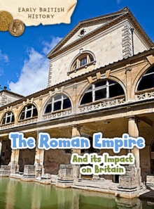 The Roman Empire and its Impact on Britain, Paperback Book The Roman Empire and its Impact on Britain, Paperback Book