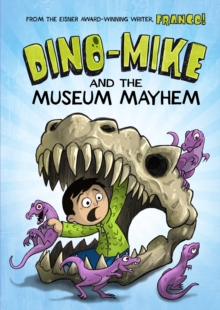 Dino-Mike and the Museum Mayhem, Paperback Book Dino-Mike and the Museum Mayhem, Paperback Book
