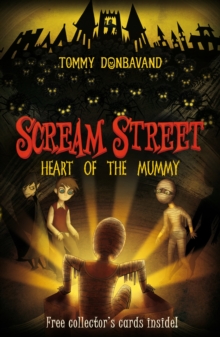 Scream Street 3: Heart of the Mummy, Paperback Scream Street 3: Heart of the Mummy, Paperback
