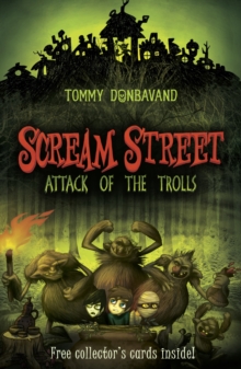 Scream Street : Attack of the Trolls Bk. 8, Paperback Scream Street : Attack of the Trolls Bk. 8, Paperback