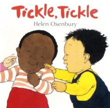 Tickle, Tickle : A Very First Book for Babies, Board book Book Tickle, Tickle : A Very First Book for Babies, Board book Book