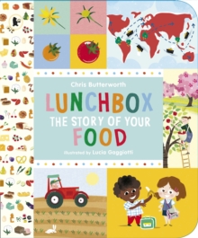 Lunchbox: The Story of Your Food, Paperback Book Lunchbox: The Story of Your Food, Paperback Book