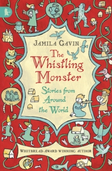 The Whistling Monster: Stories from Around the World, Paperback Book The Whistling Monster: Stories from Around the World, Paperback Book