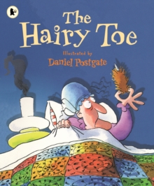 The Hairy Toe : A Traditional American Tale, Paperback Book The Hairy Toe : A Traditional American Tale, Paperback Book