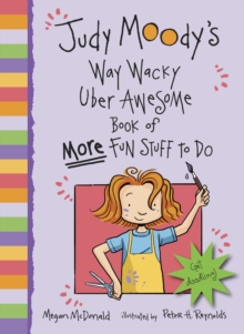 Judy Moody's Way Wacky Uber Awesome Book of More Fun Stuff to Do, Paperback Book Judy Moody's Way Wacky Uber Awesome Book of More Fun Stuff to Do, Paperback Book