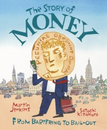 The Story of Money, Hardback Book The Story of Money, Hardback Book