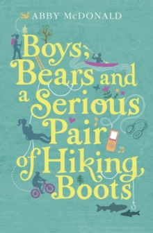 Boys, Bears, and a Serious Pair of Hiking Boots, Paperback Book Boys, Bears, and a Serious Pair of Hiking Boots, Paperback Book