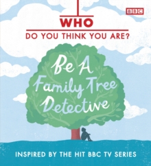 Who Do You Think You Are? Be a Family Tree Detective, Hardback Book Who Do You Think You Are? Be a Family Tree Detective, Hardback Book
