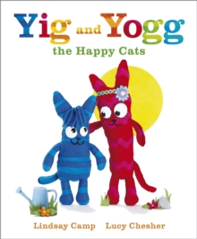 Yigg and Yogg the Happy Cats, Hardback Yigg and Yogg the Happy Cats, Hardback