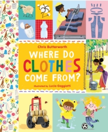Where Do Clothes Come from?, Hardback Book Where Do Clothes Come from?, Hardback Book