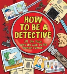 How To Be a Detective, Hardback Book How To Be a Detective, Hardback Book