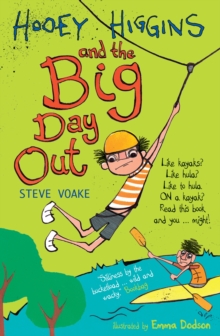 Hooey Higgins and the Big Day Out, Paperback Hooey Higgins and the Big Day Out, Paperback