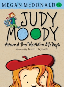 Judy Moody Around the World in 8 1/2 Days : Around the World in 8 1/2 Days, Paperback Judy Moody Around the World in 8 1/2 Days : Around the World in 8 1/2 Days, Paperback