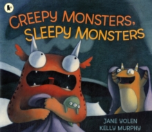 Creepy Monsters, Sleepy Monsters, Paperback Creepy Monsters, Sleepy Monsters, Paperback
