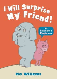 I Will Surprise My Friend!, Paperback Book I Will Surprise My Friend!, Paperback Book
