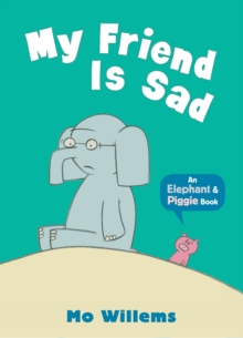 My Friend Is Sad, Paperback Book My Friend Is Sad, Paperback Book