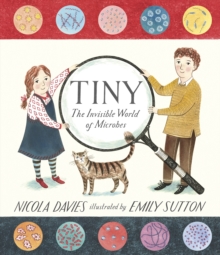 Tiny : The Invisible World of Microbes, Hardback Tiny : The Invisible World of Microbes, Hardback