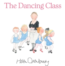The Dancing Class, Hardback The Dancing Class, Hardback